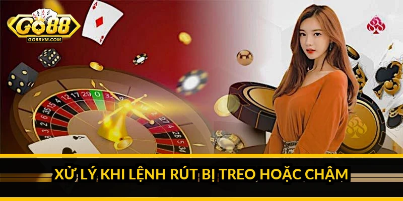 Xử lý khi lệnh rút bị treo hoặc chậm