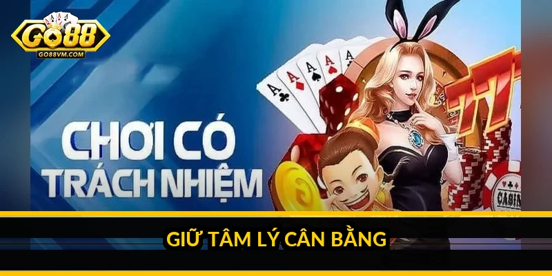 Giữ tâm lý cân bằng